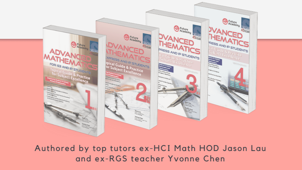 IP Math study books published in Singapore by Future Academy