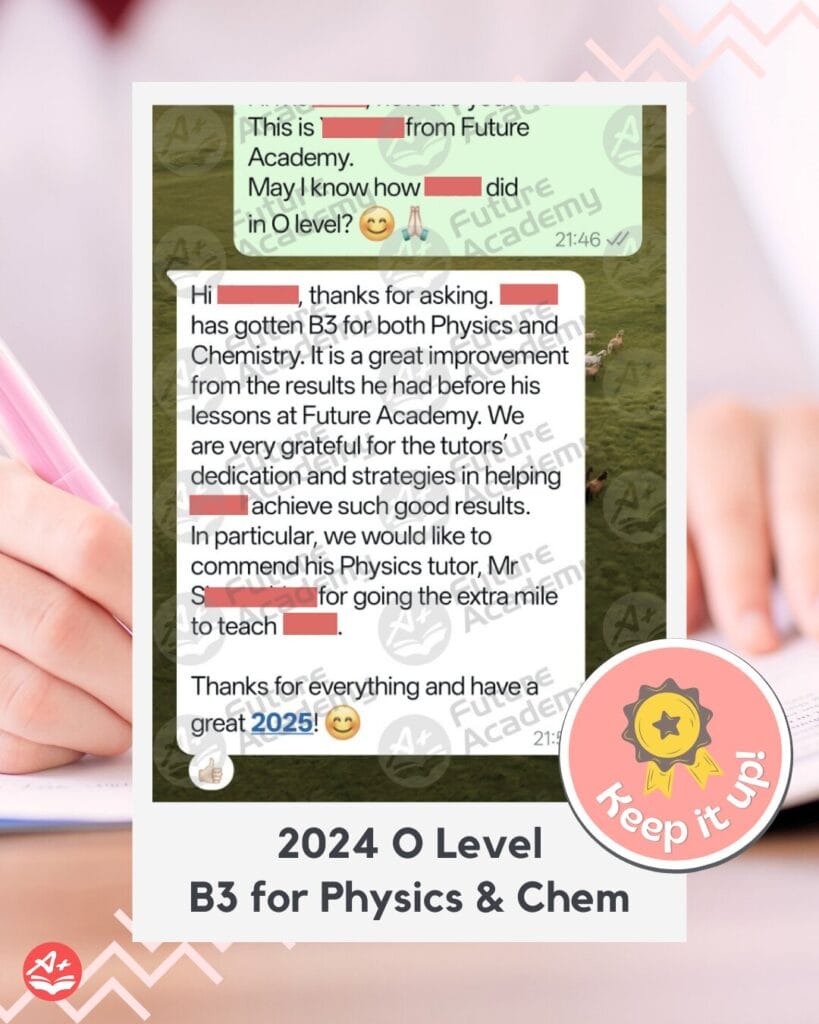 Parent message reporting improved 2024 O-Level Physics and Chemistry results (B3) with tuition support from Future Academy