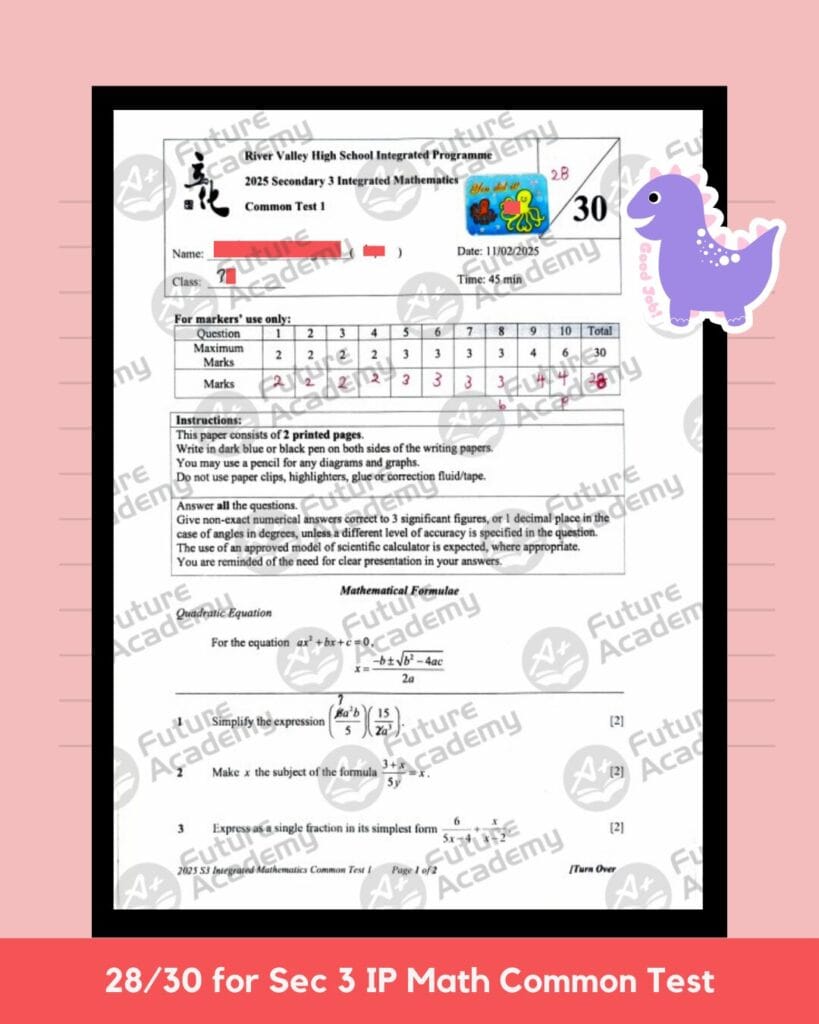 Sec 3 IP Math common test result scoring 28/30 after tuition at Future Academy
