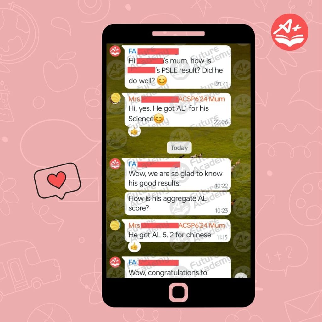 Parent message confirming PSLE Science AL1 and strong overall PSLE performance with support from Future Academy