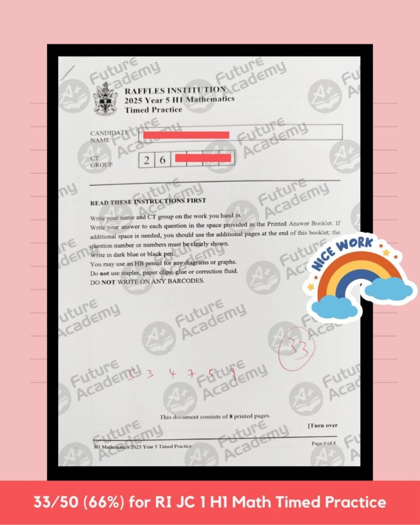 RI JC1 H1 Mathematics timed practice result scoring 33/50 with tuition support from Future Academy