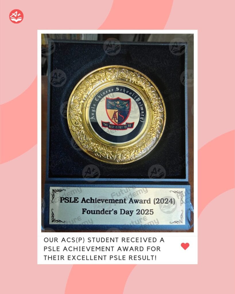 PSLE Achievement Award received by an ACSP student